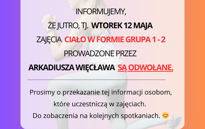 Zdjęcie do Zajęcia &bdquo;Ciało w formie&rdquo; dla grupy 1 i 2 są odwołane