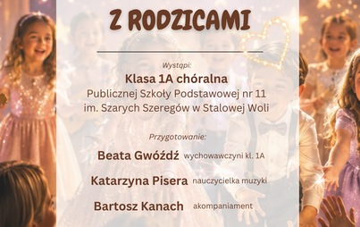Zdjęcie do &bdquo;Magiczne chwile z rodzicami&rdquo; &ndash; koncert uczni&oacute;w klasy 1A ch&oacute;ralnej PSP nr 11