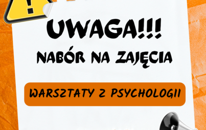 Zdjęcie do NAB&Oacute;R NA ZAJĘCIA - WARSZTATY Z PSYCHOLOGII 