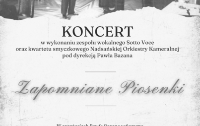 Zdjęcie do Koncert &bdquo;Zapomniane piosenki&rdquo;  