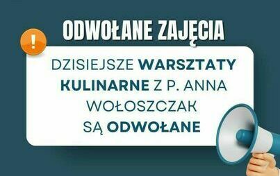 Zdjęcie do Odwołane warsztaty kulinarno -dietetyczne 30.10.2024