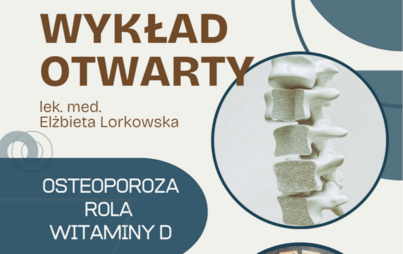 Zdjęcie do  Wykład Otwarty poświęcony osteoporozie i roli witaminy D