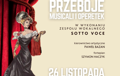 Zdjęcie do Koncert &quot;WIELKIE PRZEBOJE MUSICALI I OPERETEK&quot; 