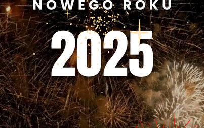 Zdjęcie do Ż͟y͟c͟z͟y͟m͟y͟ ͟S͟z͟c͟z͟ę͟ś͟l͟i͟w͟e͟g͟o͟ ͟N͟o͟w͟e͟g͟o͟ ͟R͟o͟k͟u͟ ͟2͟0͟2͟5͟! 