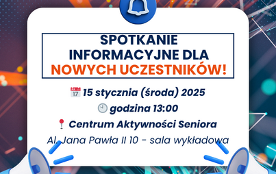Zdjęcie do Spotkanie informacyjne dla nowych uczestnik&oacute;w [15.01.2025]