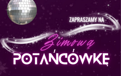 Zdjęcie do Zimowa Potańc&oacute;wka w CAS 