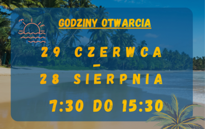 Zdjęcie do  Wakacje w pełni, a CAS nadal jest otwarty!