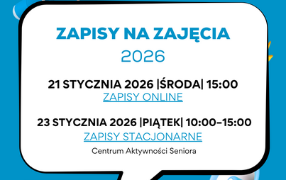 Zdjęcie do  ZAPISY NA ZAJĘCIA 2026 &ndash; ZAPISZ DATY! 